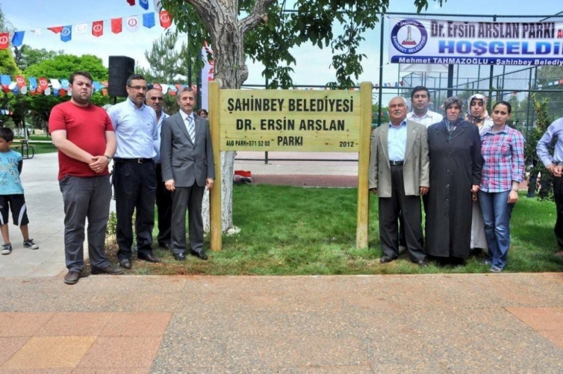 Dr. Ersin Arslan’ın ismi Şahinbey’de yaşıyor