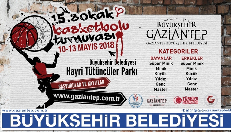 15. Sokak Basketbolu Turnuvası Başvuruları Başladı