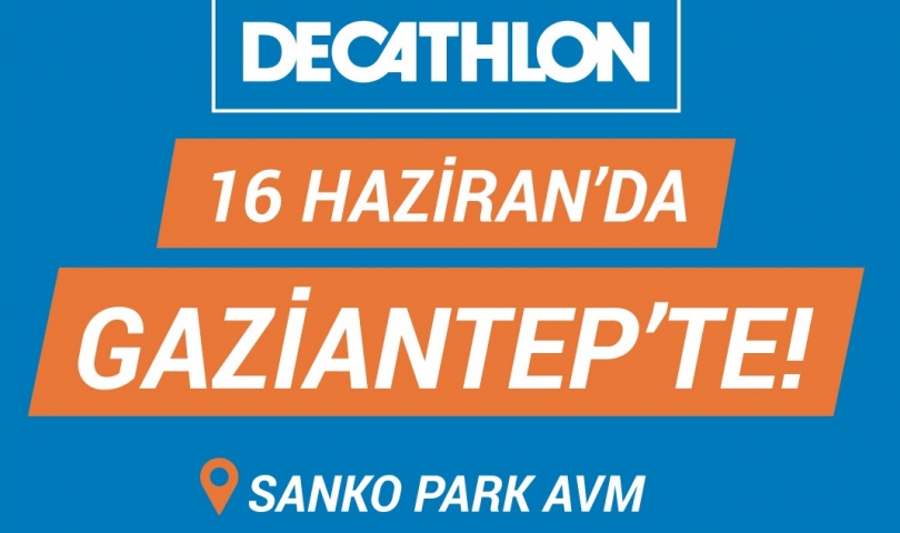 “Decathlon”, Doğu ve Güneydoğu’da ilk mağazasını yarın Sanko Park’ta açacak