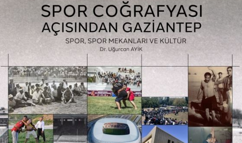 Büyükşehir, “Spor Coğrafyası Açısından Gaziantep” adlı eseri elektronik ortamda yayımladı