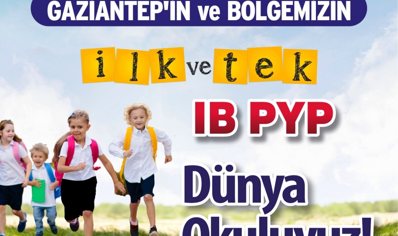 SANKO, Gaziantep ve bölgenin ilk ve tek IB PYP Dünya Okulu oldu