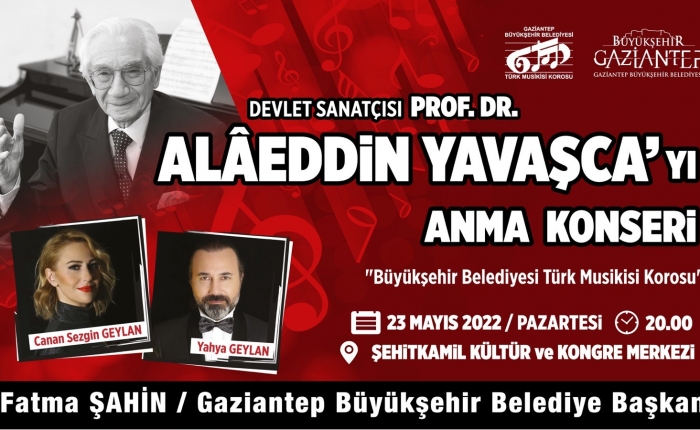 Gaziantep Büyükşehir Prof. Dr. Alaeddin Yavaşça’yı anma konseri düzenliyor