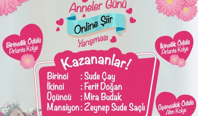 Anneler günü şiir yarışması sonuçlandı