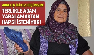 Anneler Artık İki Kez Düşünsün: Oğluna Attığı Terlik "Silah" Sayıldı
