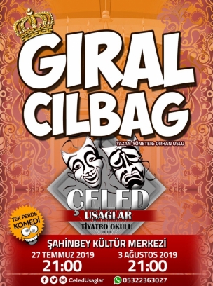 Gıral Cılbag Tiyatro Oyunu