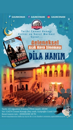 Geleneksel Açık Hava Sineması " Dila Hanım"