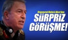 Orgeneral Hulusi Akar'dan sürpriz görüşme!