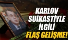 Karlov suikastiyle ilgili flaş gelişme!