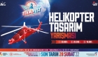 TEKNOFEST’ten Genç Mühendislere Helikopter Tasarım Yarışması