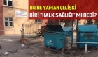 Bu Ne Yaman Çelişki... Biri "Halk Sağlığı" mı dedi?