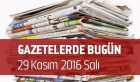 Gazetelerde Bugün | 29 Kasım Salı